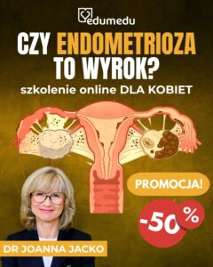 Endometrioza – szkolenie dla kobiet – RABAT 50%!